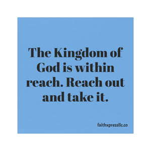 "The Kingdom of God is Within Reach" Car Magnets