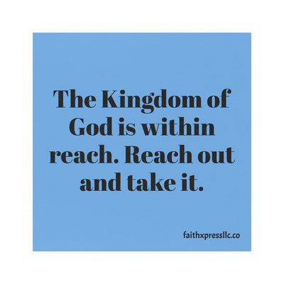 "The Kingdom of God is Within Reach" Car Magnets